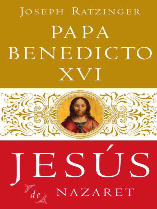Title details for Jesus De Nazaret by Joseph Ratzinger - Available